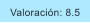 Valoraci�n: 8.5
